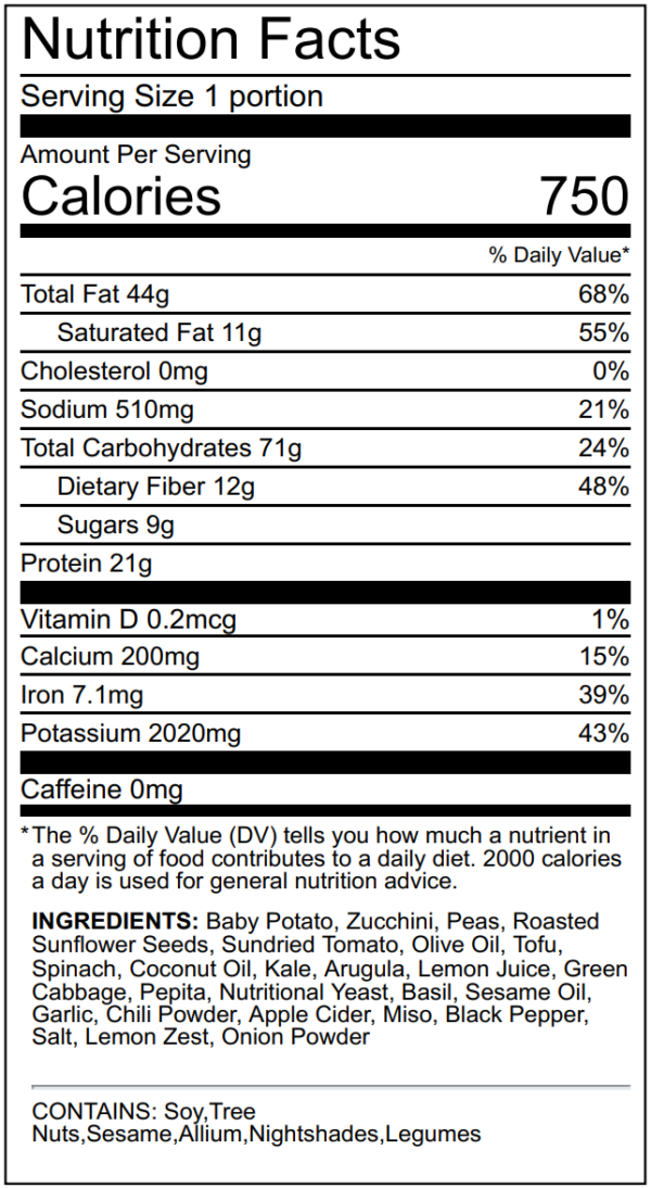 Calories 750, Total Fat: 44g, Carbs 71g, Protein 21g
